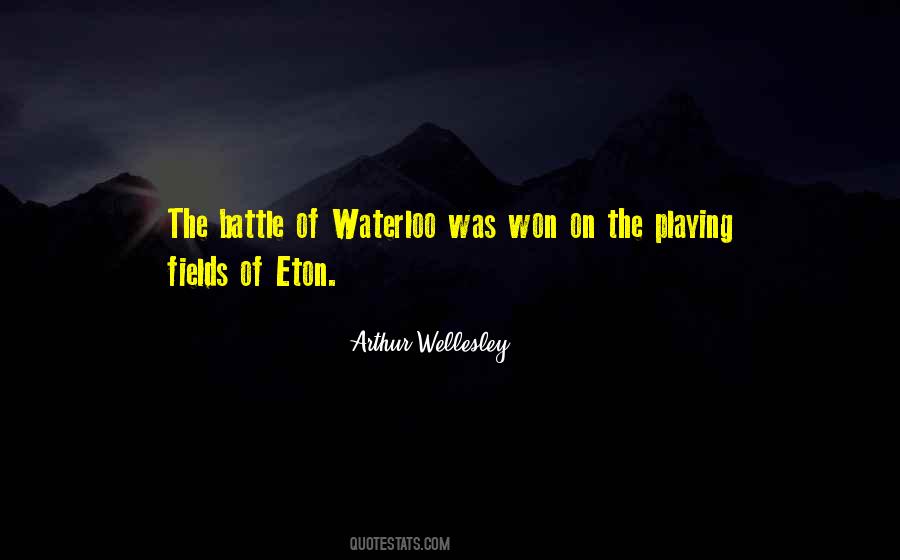 Playing Fields Of Eton Quotes #1787806 Playing Fields Of Eton Quotes #1787806