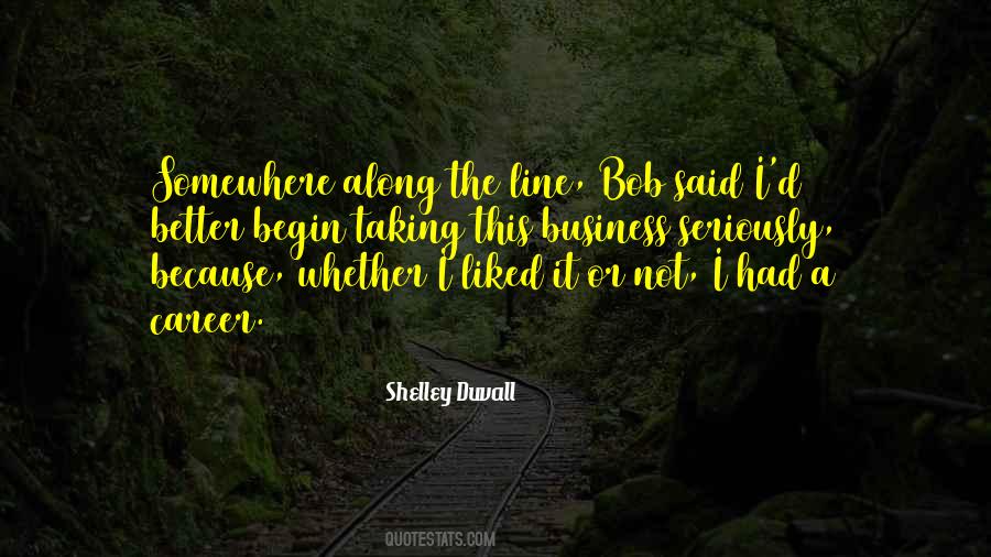 Something Better Comes Along Quotes #709027