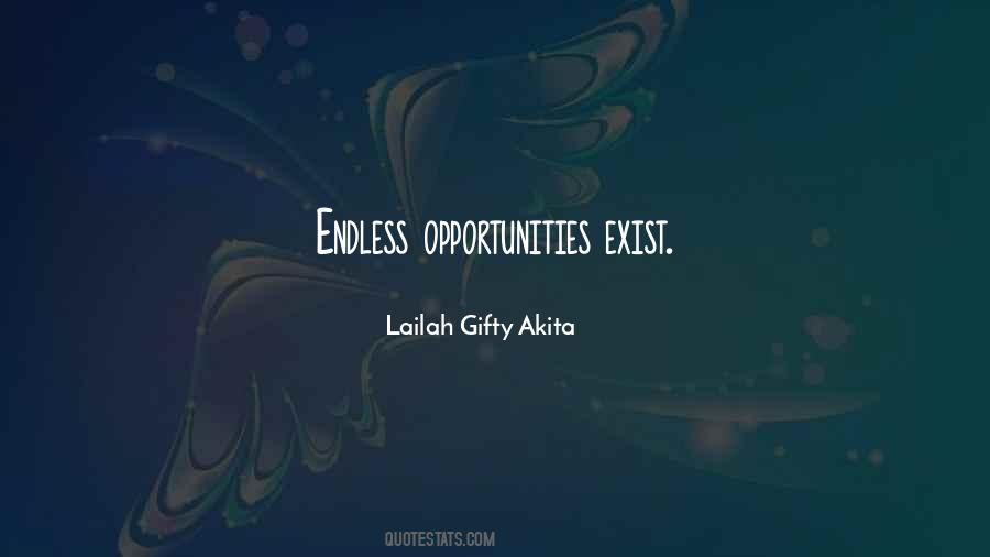 Endless Opportunities Quotes #1571950