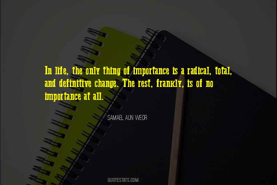 Importance Of Change Quotes #1092010