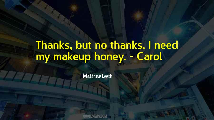No Need For Thanks Quotes #471967