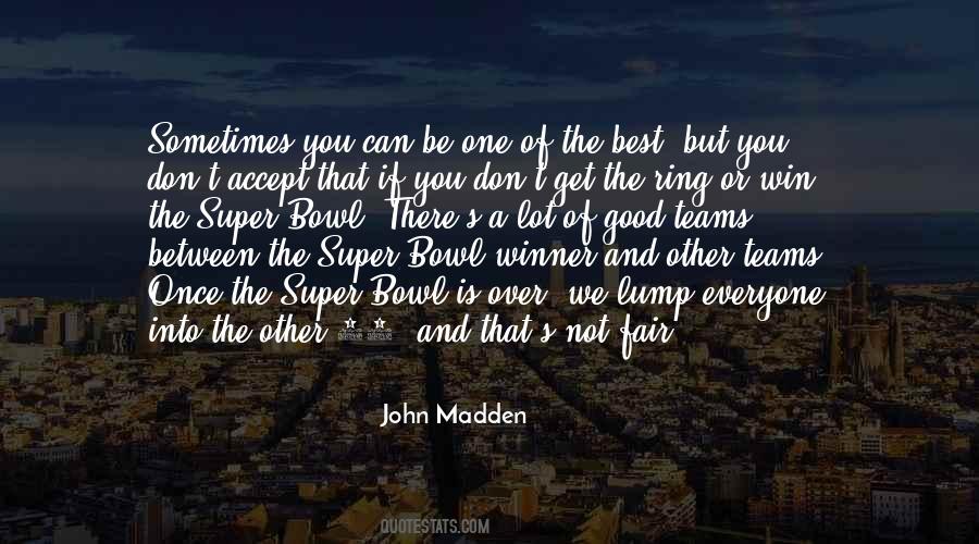 Everyone Best Quotes #386095
