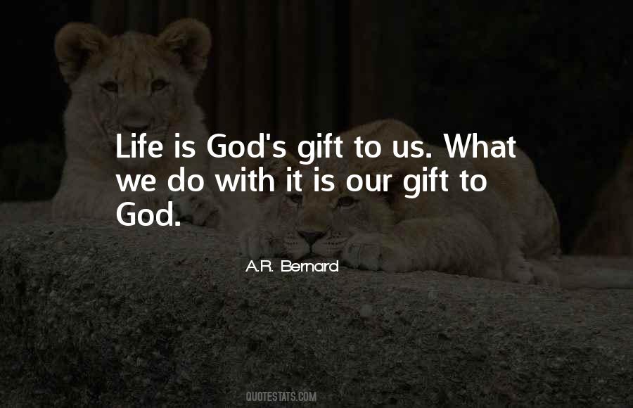 Life Is Gift Quotes #186722