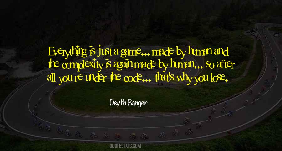 Everything Is A Game Quotes #1109568
