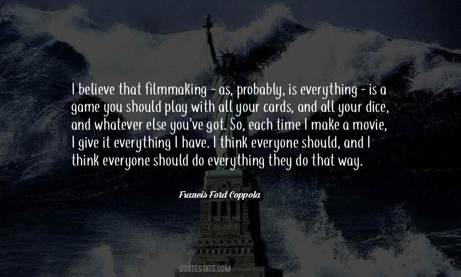 Everything Is A Game Quotes #1626095