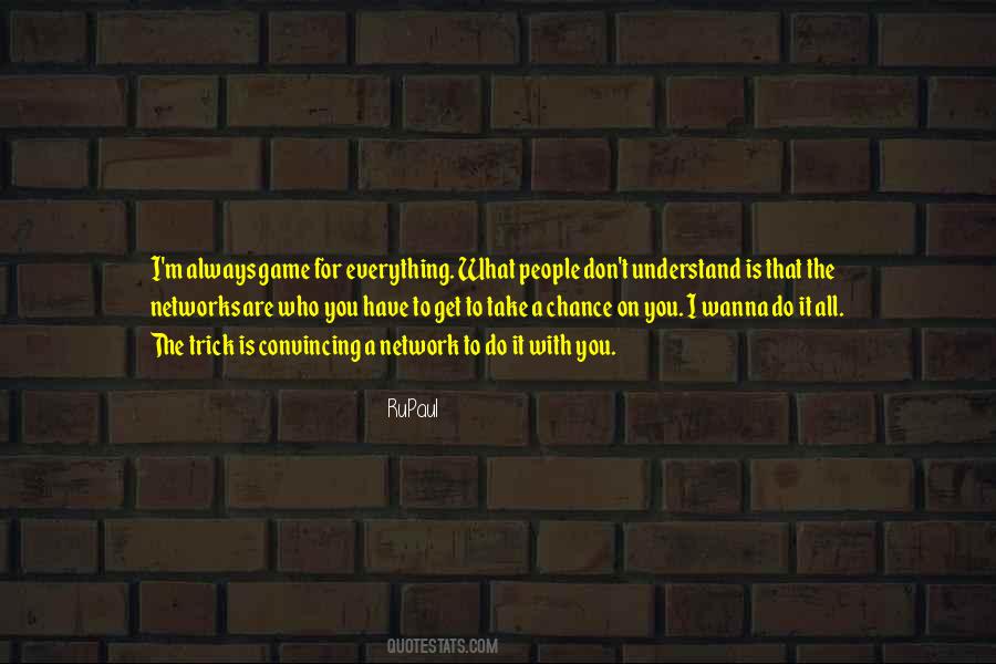 Everything Is A Game Quotes #1666982