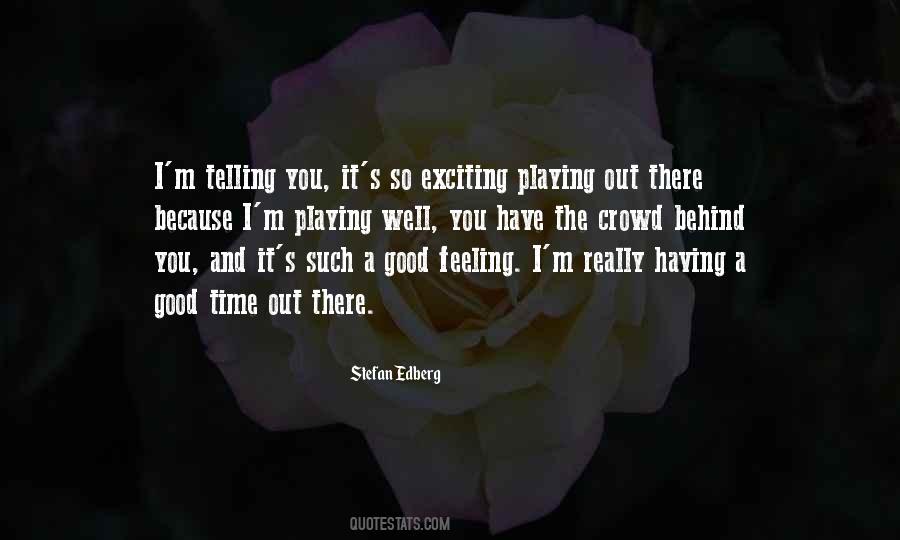 So Exciting Quotes #1699595