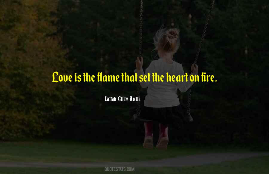 Love On Fire Quotes #1446683