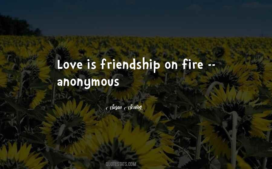 Love On Fire Quotes #905594