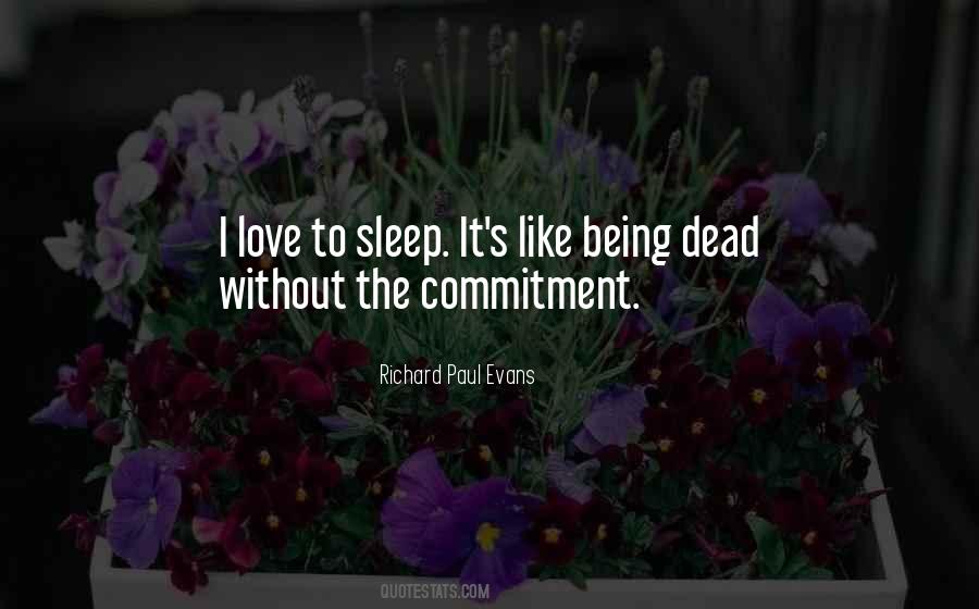 I Love To Sleep Quotes #1104195