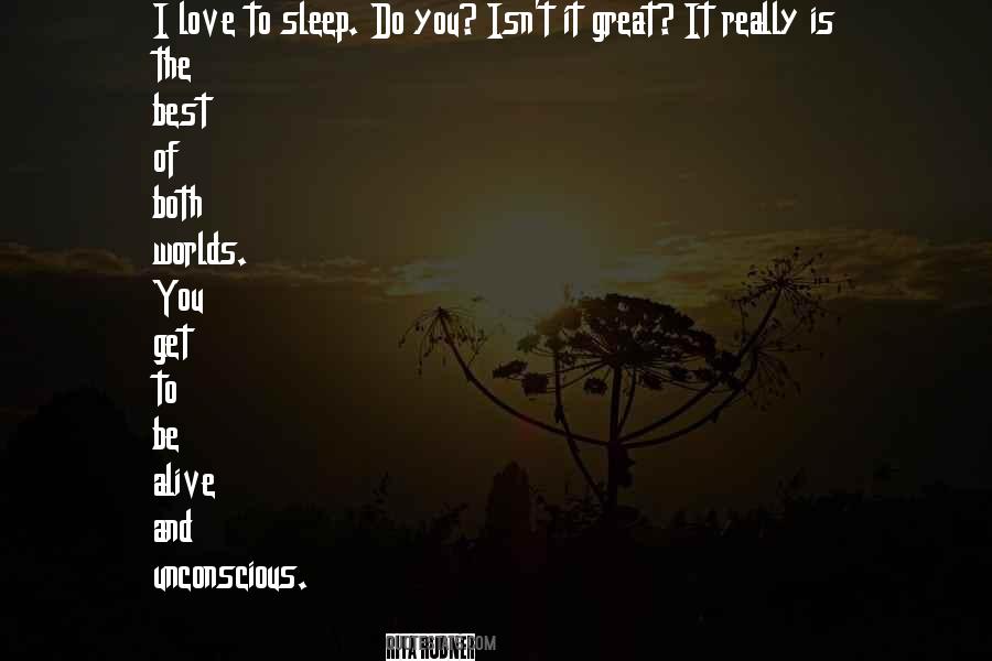 I Love To Sleep Quotes #1192257