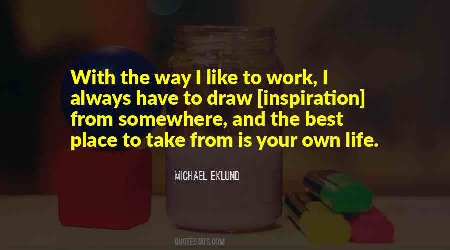 I Have The Best Life Quotes #1395673
