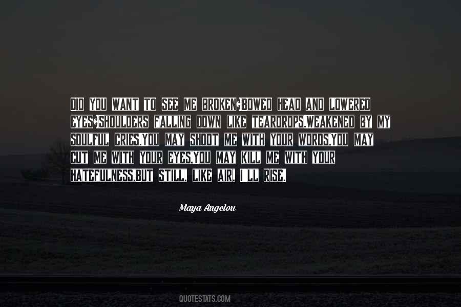 You May See Me Quotes #1154335