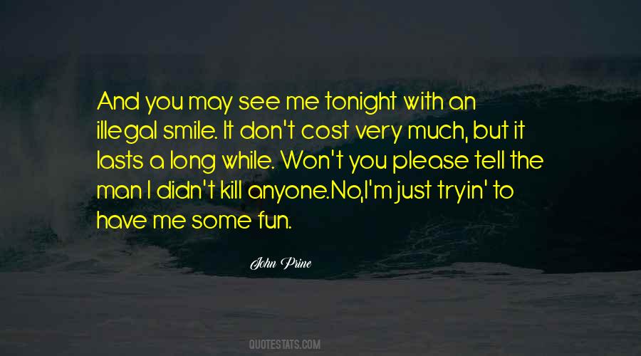 You May See Me Quotes #1165046