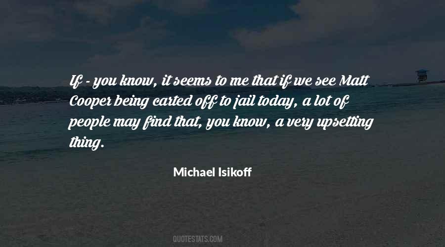 You May See Me Quotes #1404341