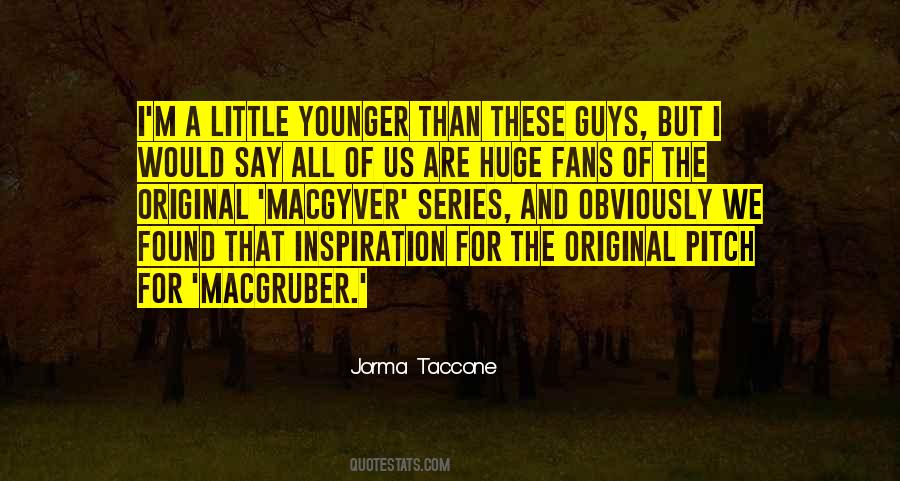 Original Series Quotes #858242