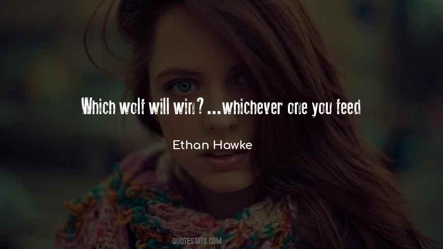 The Wolf You Feed Quotes #833822