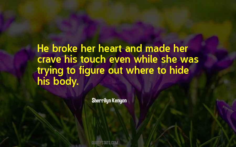 Touch Her Heart Quotes #1031448