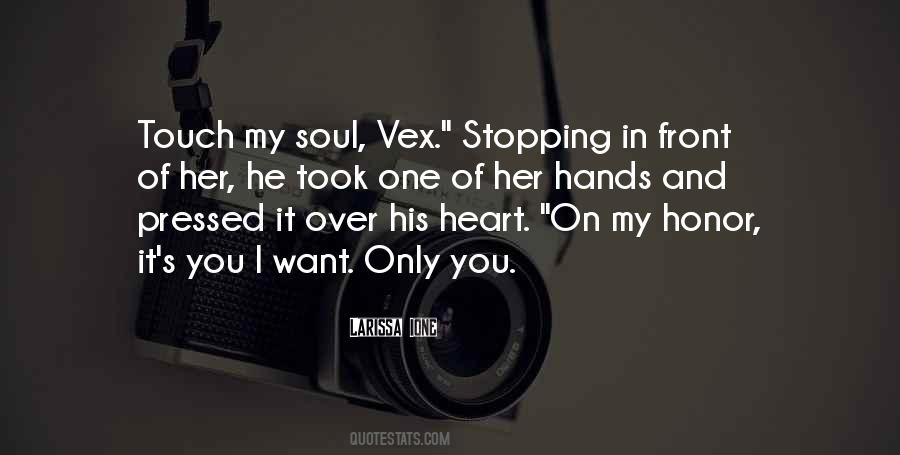 Touch Her Heart Quotes #1488095