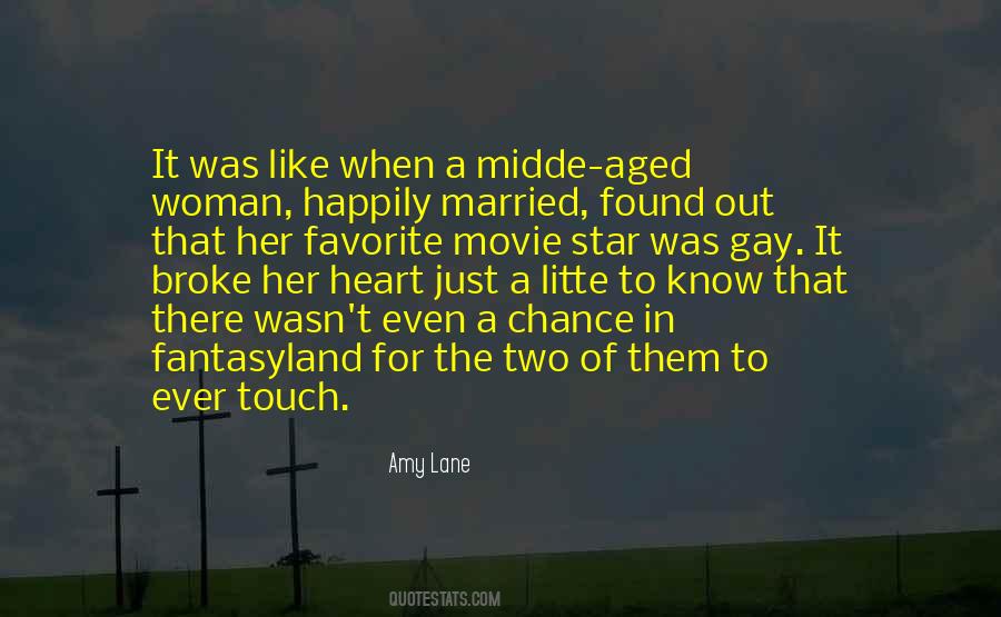 Touch Her Heart Quotes #1536616