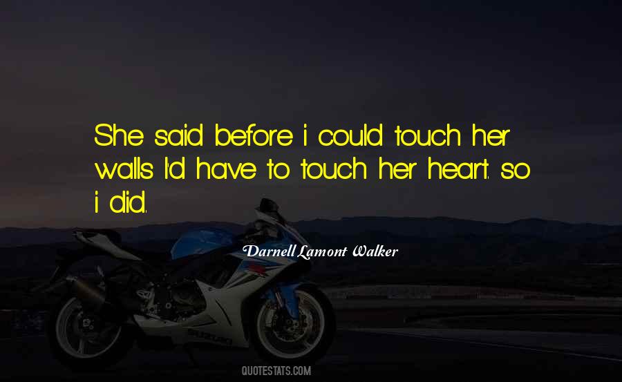 Touch Her Heart Quotes #164516