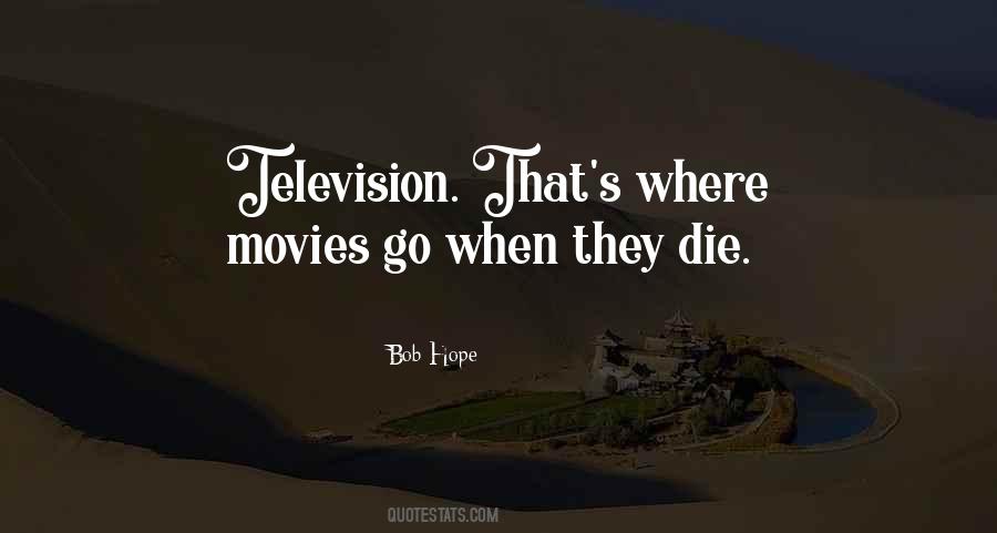 When Hope Dies Quotes #1072382