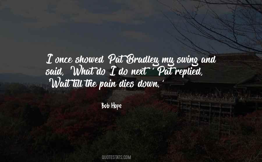 When Hope Dies Quotes #1865596