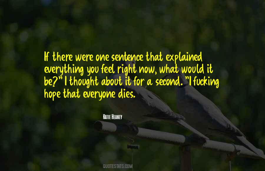 When Hope Dies Quotes #901467