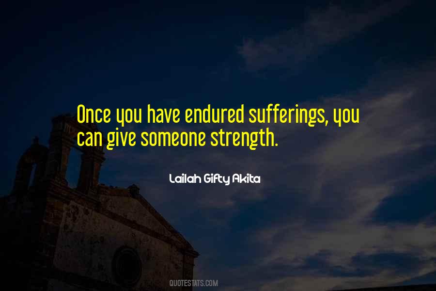 Endured Suffering Quotes #1592796