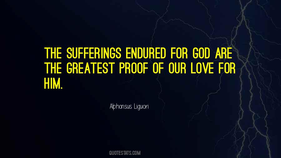 Endured Suffering Quotes #880586
