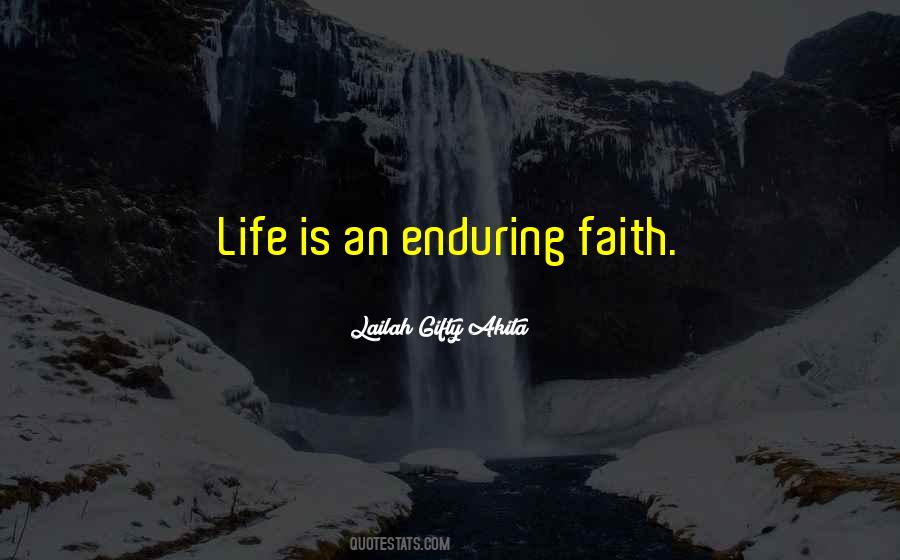 Enduring Faith Quotes #232136