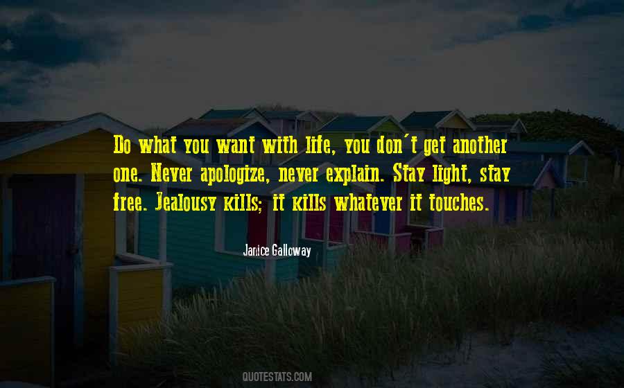 You Never Get What You Want Quotes #1497753