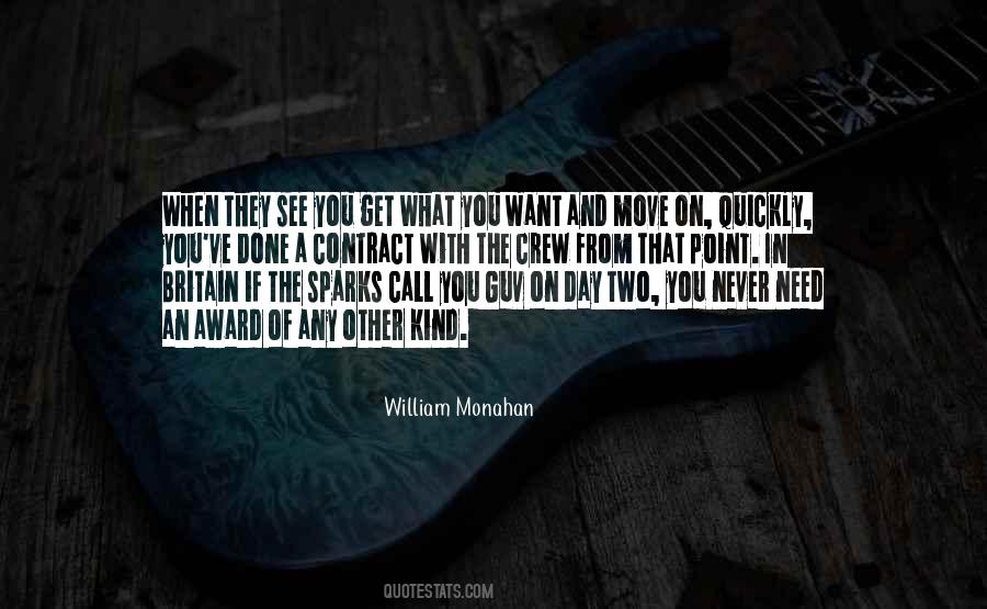 You Never Get What You Want Quotes #1564432