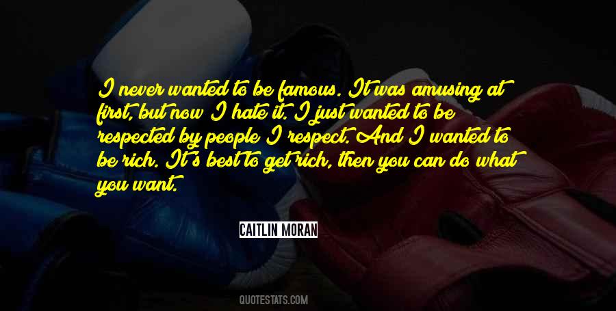 You Never Get What You Want Quotes #1759861
