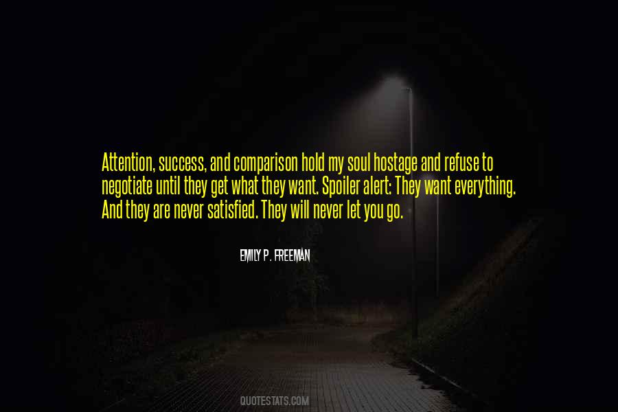 You Never Get What You Want Quotes #584827