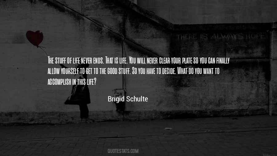 You Never Get What You Want Quotes #801938