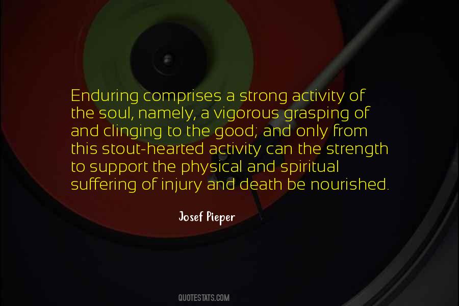 Enduring Strength Quotes #1254681