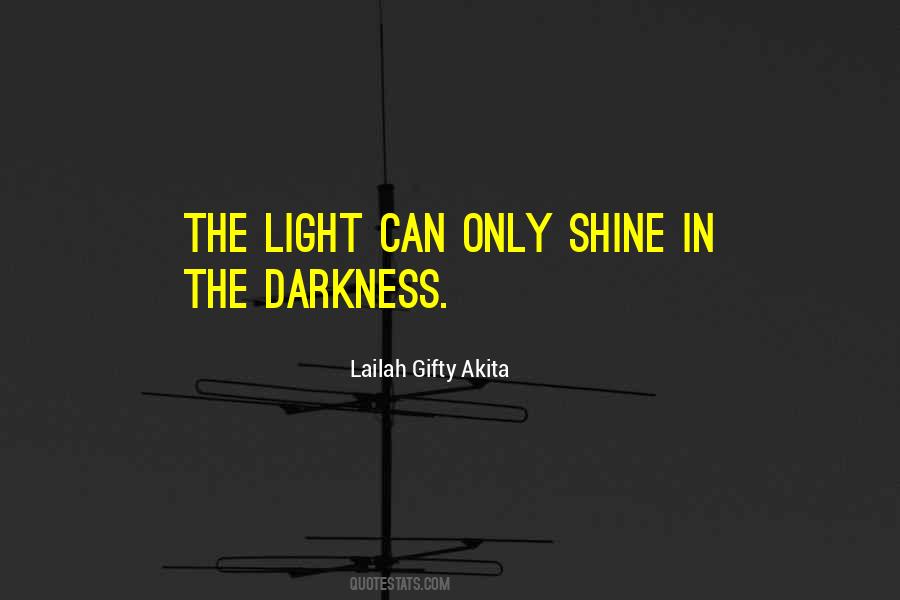 Quotes About The Light In The Dark #123078