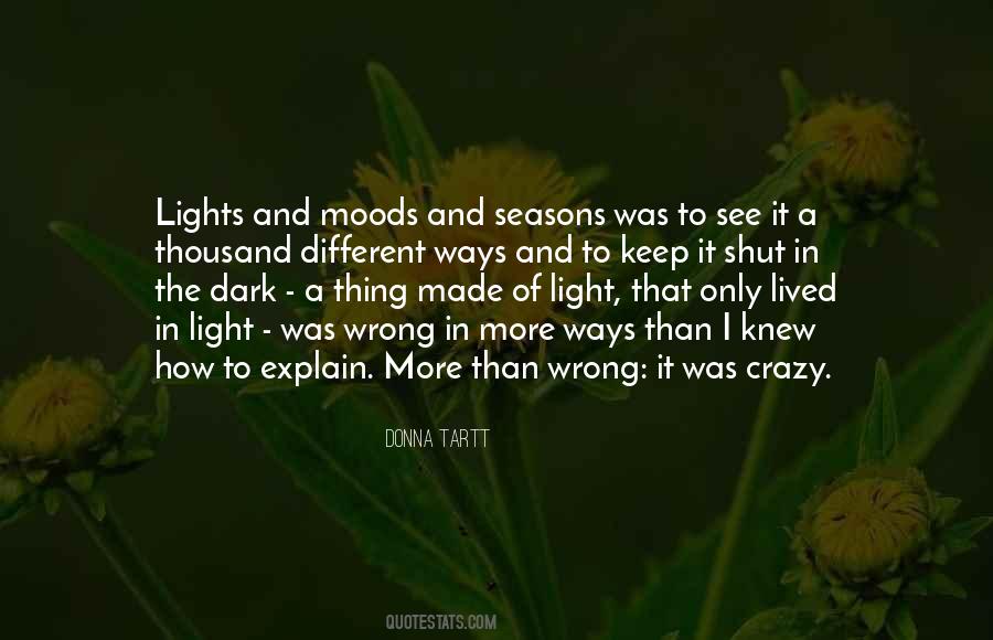 Quotes About The Light In The Dark #139037