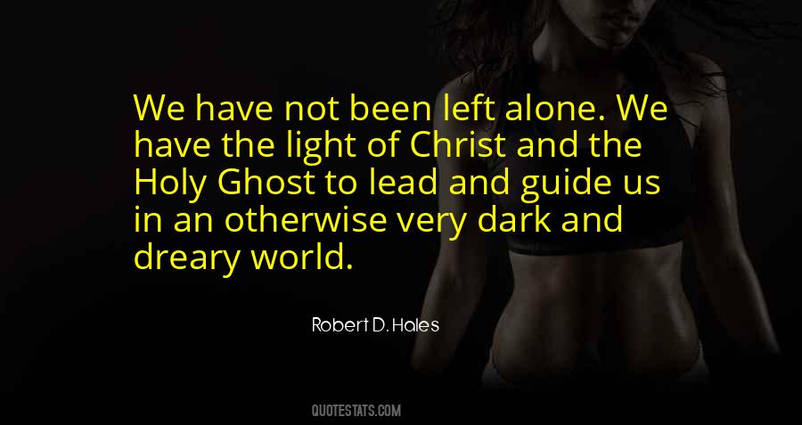 Quotes About The Light In The Dark #297182