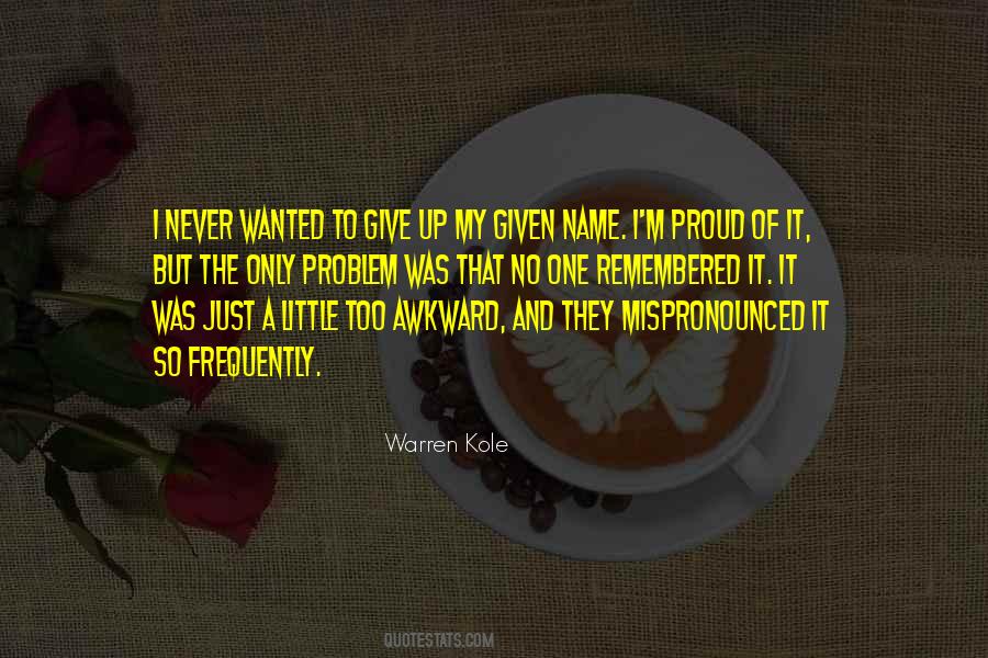 Proud One Quotes #272069