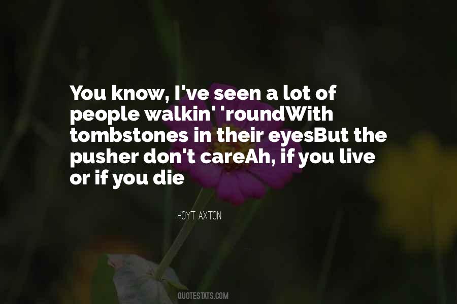 If You Die Quotes #1336589