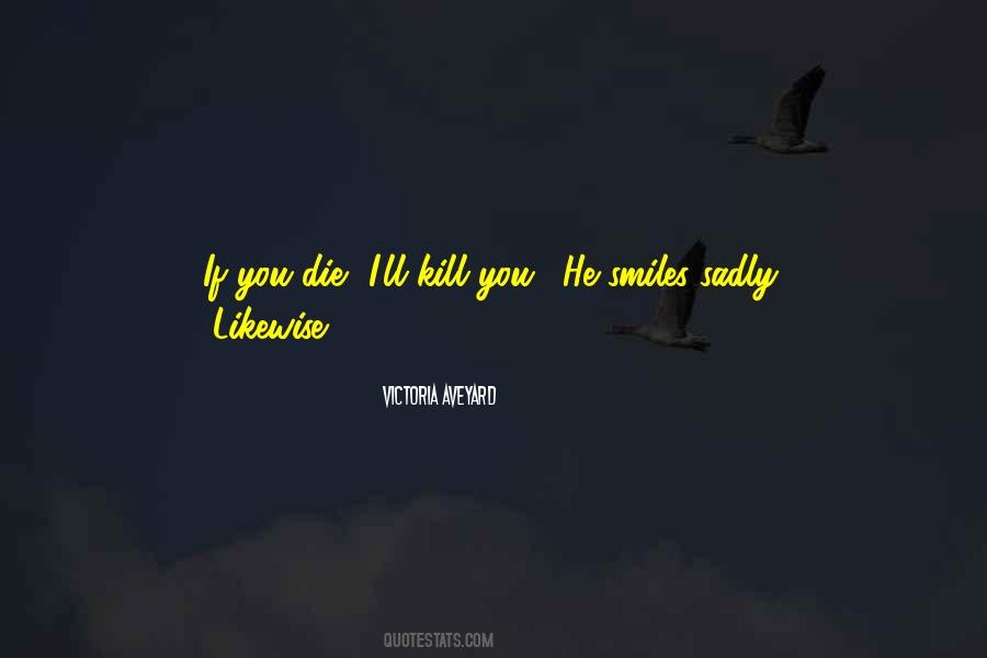 If You Die Quotes #805418