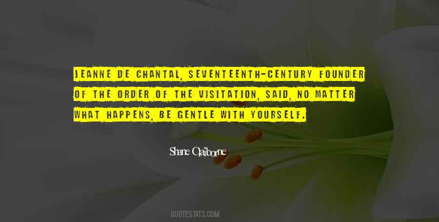 Be Gentle With Yourself Quotes #103869