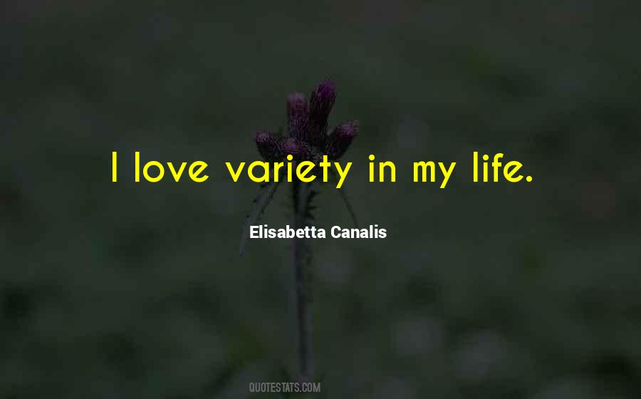 Variety Love Quotes #373416