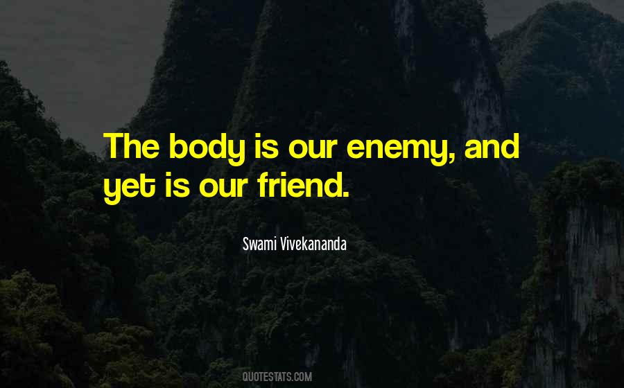 Enemy And Friend Quotes #667601