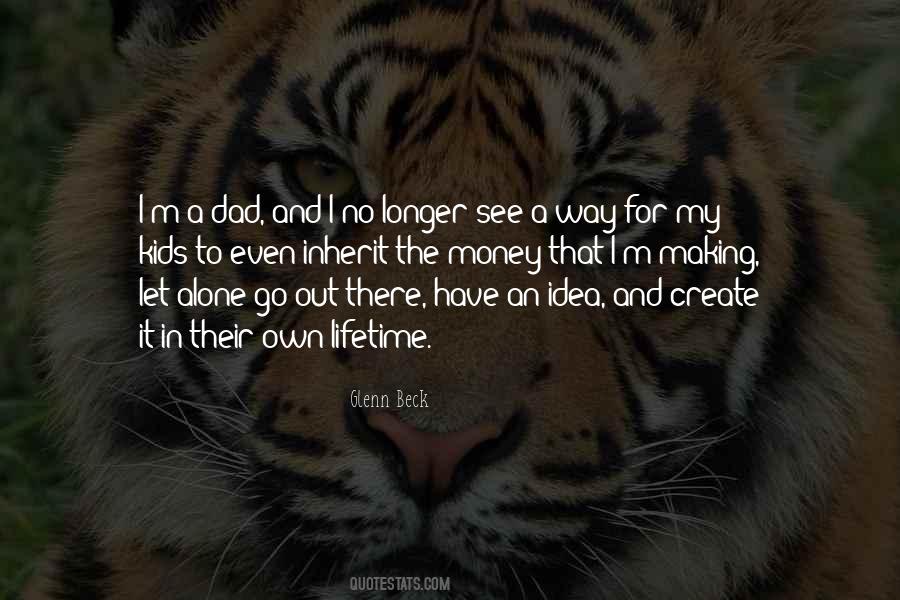 I Go My Own Way Quotes #1126333