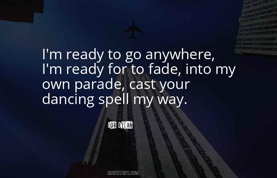 I Go My Own Way Quotes #387567