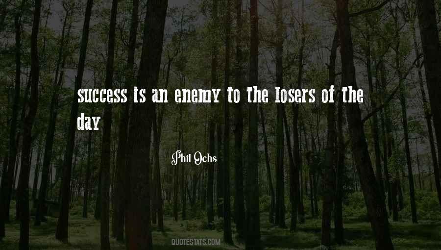 Enemy And Success Quotes #1004552