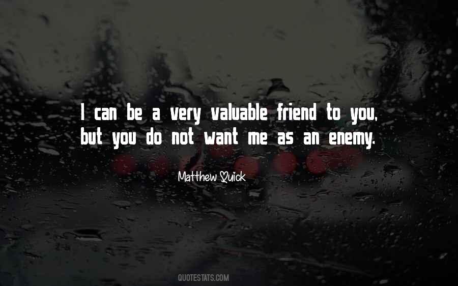 Enemy As A Friend Quotes #1707941